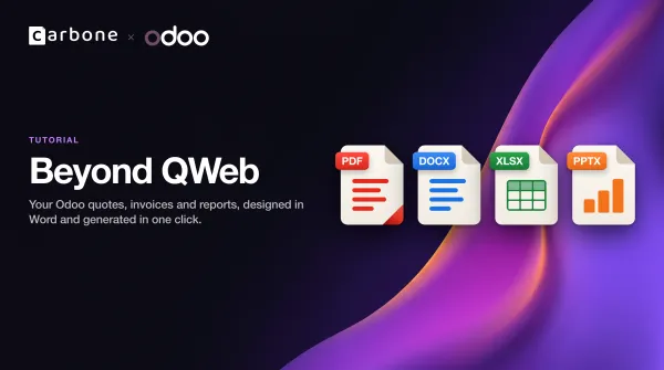 Beyond QWeb: generating your Odoo documents with Carbone